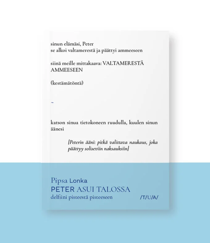 Pipsa Lonka Peter asui talossa
