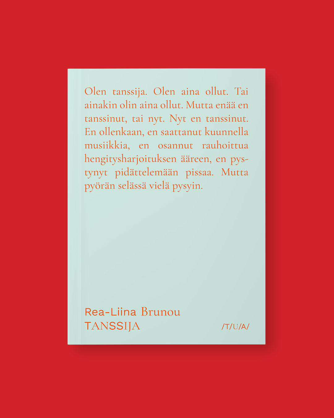Rea-Liina Brunou Tanssija | ENNAKKOTILAUS